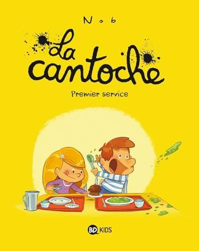 Cantoche (La) T.01 : Premier service