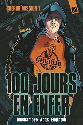 Cherub mission T.01 : 100 jours en enfer