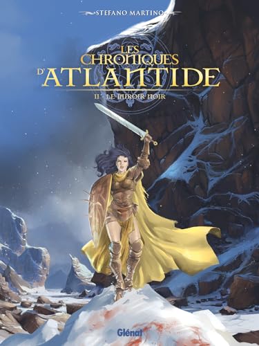 Chroniques d'Atlantide (Les) T.02 : Le miroir noir