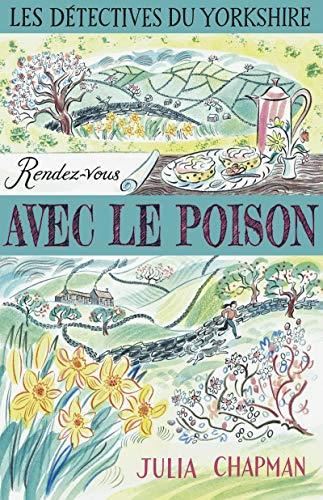 Détectives du Yorkshire : une enquête de Samson et Delilah (Les) T.04 : Rendez-vous avec le poison