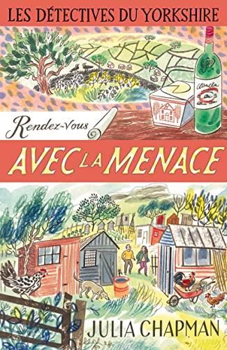 Détectives du Yorkshire : une enquête de Samson et Delilah (Les) T.07 : Rendez-vous avec la menace