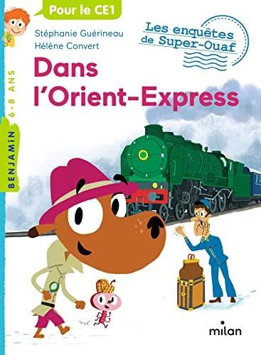 Enquêtes de Super-Ouaf (Les) : Dans l'Orient-Express