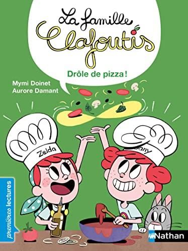 Famille Clafoutis (La) T.03 : Drôle de pizza !