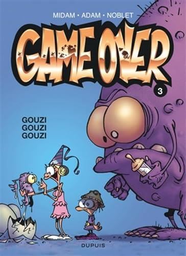 Game Over T.03 : Gouzi gouzi gouzi