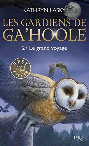 Gardiens de Ga'Hoole (Les) T.02 : Le grand voyage