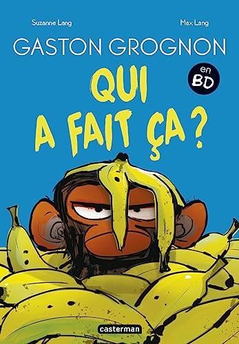 Gaston Grognon en BD T.02 : Qui a fait ça ?