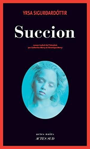 Huldar et Freyja T.02 : Succion