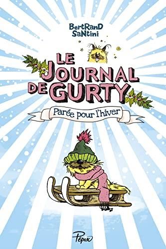 Journal de Gurty (Le) T.02 : Parée pour l'hiver