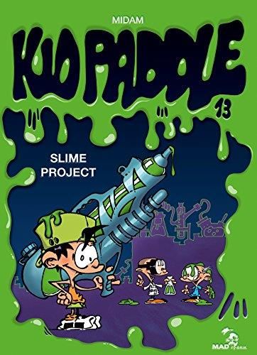 Kid Paddle T.13 : Slime project