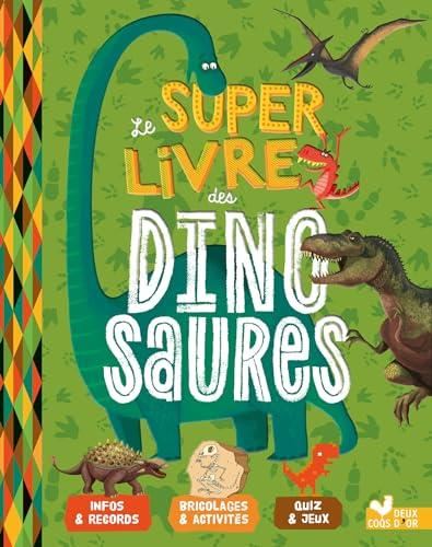 Le Super livre des dinosaures