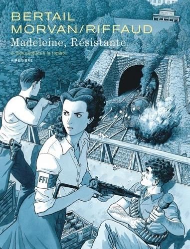 Madeleine, résistante T.03 : Madeleine, résistante