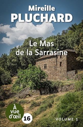Mas de la Sarrasine (Le) - Volume 1