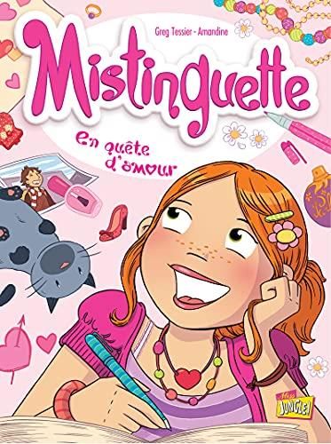 Mistinguette T.01 : En quête d'amour