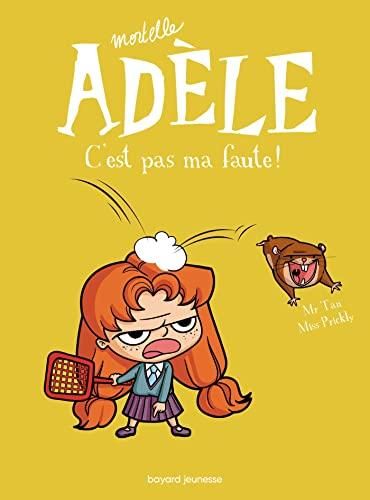 Mortelle Adèle T.03 : C'est pas ma faute !