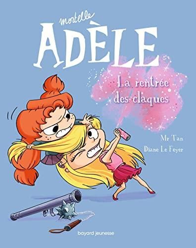 Mortelle Adèle T.09 : La rentrée des claques