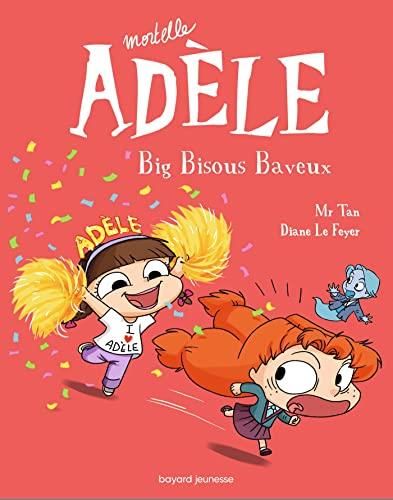 Mortelle Adèle T.13 : Big bisous baveux