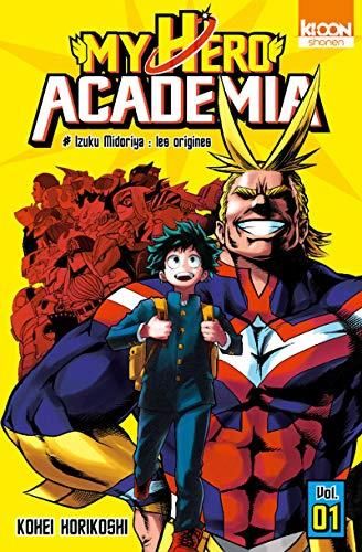 My Hero Academia T.01 : Izuku midoriya - Les origines