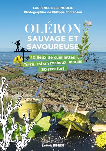 Oléron sauvage et savoureuse