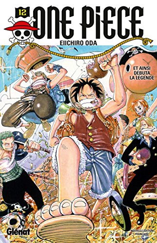 One Piece T.12 : Et ainsi débuta la légende