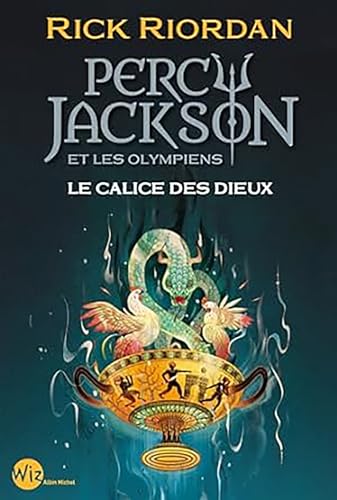 Percy Jackson et les Olympiens T.06 : Le calice des dieux