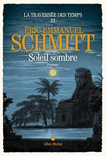 Traversée des temps (La) T.03 : Soleil sombre