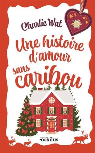 Une histoire d'amour sans caribou