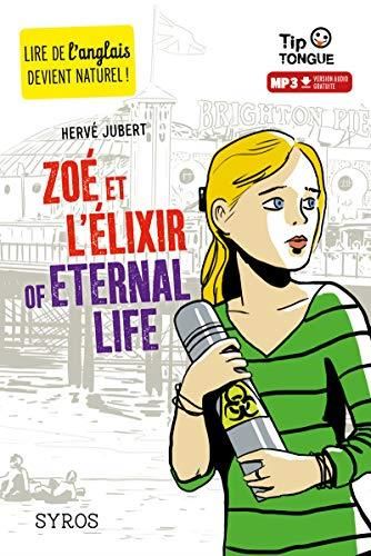 Zoé et l'élixir of eternal life